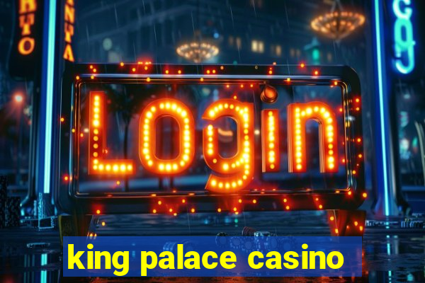 king palace casino